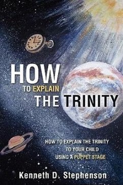 How to Explain the Trinity - Stephenson, Kenneth D.
