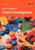 How to Be Brilliant at Science Investigations