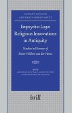 Empsychoi Logoi -- Religious Innovations in Antiquity: Studies in Honour of Pieter Willem Van Der Horst