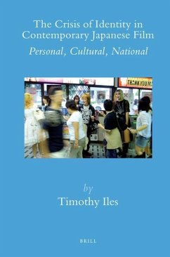 The Crisis of Identity in Contemporary Japanese Film - Iles, Timothy