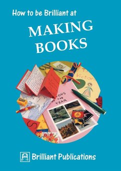 How to Be Brilliant at Making Books - Yates, I.