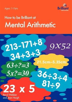 How to Be Brilliant at Mental Arithmetic - Webber, B.; Haigh, J.