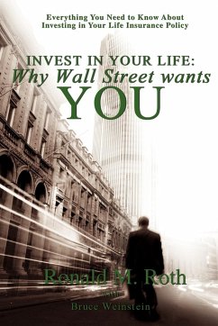 Invest in Your Life - Roth, Ronald M.; Weinstein, Bruce