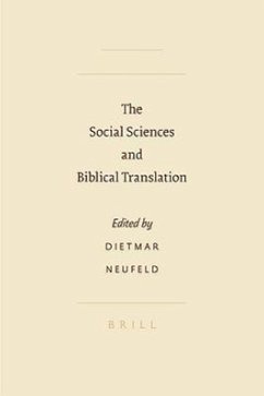 The Social Sciences and Biblical Translation - Neufeld, D.; Horn, C. B.; Neufeld, Dietmar