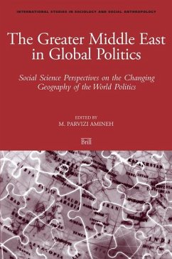 The Greater Middle East in Global Politics - Amineh, Mehdi