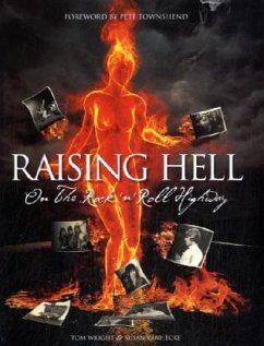 Raising Hell on the Rock 'n' Roll Highway - Wright, Nicholas Th.;VanHecke, Susan