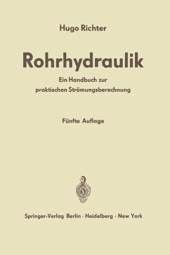 Rohrhydraulik: Ein Handbuch zur praktischen Strömungsberechnung - Richter, Hugo