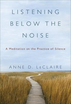 Listening Below the Noise - LeClaire, Anne D