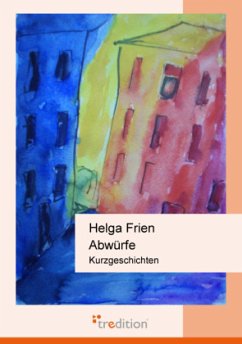 Abwürfe - Frien, Helga