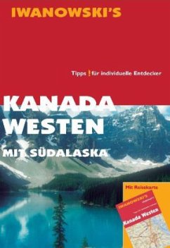 Iwanowski's Kanada Westen mit Südalaska - Berger, Karl-Wilhelm