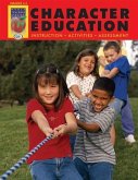 Character Education, Grades 4-6: Instruction, Activities, Assessment