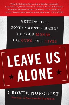 Leave Us Alone - Norquist, Grover