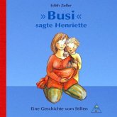 'Busi' sagte Henriette