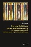 Die Legitimität von Unternehmensberatung