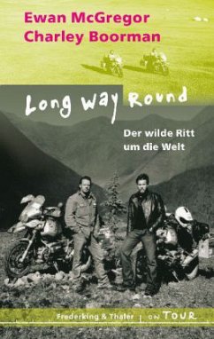 Long way round - McGregor, Ewan;Boorman, Charley