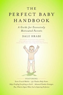The Perfect Baby Handbook - Hrabi, Dale