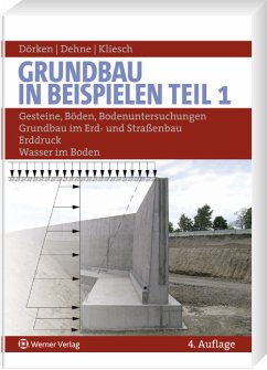 Grundbau in Beispielen, Teil 1 - Dörken, Wolfram / Dehne, Erhard / Kliesch, Kurt