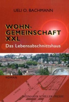 Wohngemeinschaft XXL - Bachmann, Ueli O. Wohngemeinschaft XXL - Bachmann, Ueli O.
