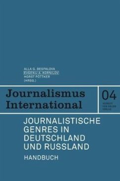 Journalistische Genres in Deutschland und Russland - Bespalowa, Alla G / Kornilow, Jewgenij A / Pöttker, Horst (Hrsg.)