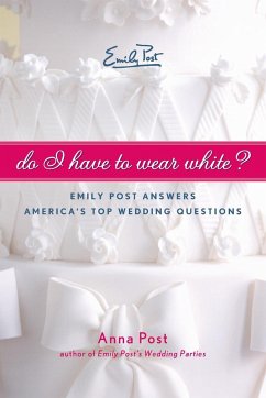 Do I Have to Wear White? - Post, Anna