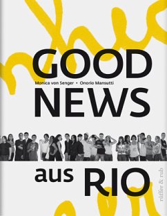 Good News aus Rio - Senger, Monica von;Mansutti, Onorio