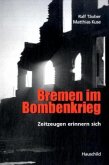 Bremen im Bombenkrieg