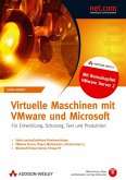 Virtuelle Maschinen mit VMware und Microsoft Für Entwicklung, Schulung, Test und Produktion