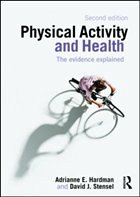 Physical Activity and Health - Hardman, Adrianne / Stensel, David