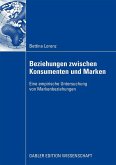 Beziehungen zwischen Konsumenten und Marken Beziehungen zwischen Konsumenten und Marken