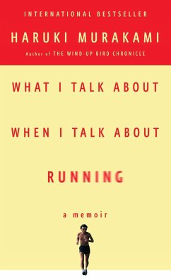 What I Talk About When I Talk About Running - Murakami, Haruki