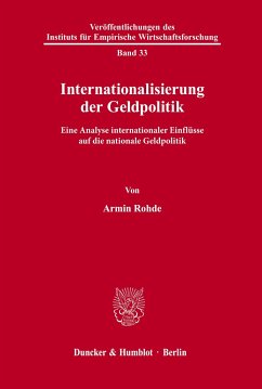Internationalisierung der Geldpolitik. - Rohde, Armin