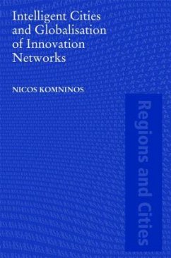 Intelligent Cities and Globalisation of Innovation Networks - Komninos, Nicos