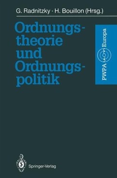Ordnungstheorie und Ordnungspolitik - Radnitzky, Gerard