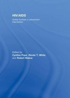 Hiv/Aids: Global Frontiers in Prevention/Intervention - Pope, Cynthia; White, Renee T; Malow, Robert