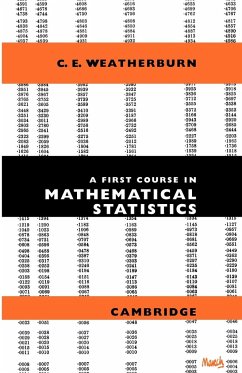 A First Course Mathematical Statistics - Weatherburn; Weatherburn, C. E.