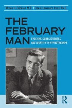The February Man - Erickson, Milton H.; Rossi, Ernest Lawrence
