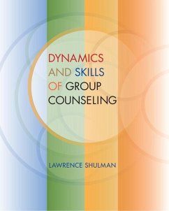 Dynamics and Skills of Group Counseling - Shulman, Lawrence
