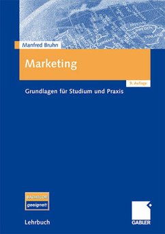 Marketing Grundlagen für Studium und Praxis - Bruhn, Manfred