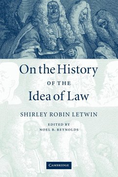 On the History of the Idea of Law - Letwin, Shirley Robin