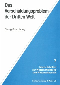 Das Verschuldungsproblem der Dritten Welt - Schlichting, Georg