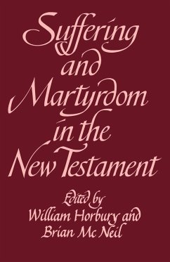 Suffering and Martyrdom in the New Testament