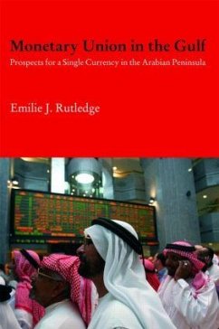 Monetary Union in the Gulf - Rutledge, Emilie