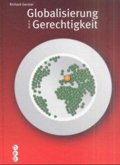 Globalisierung und Gerechtigkeit - Gerster, Richard