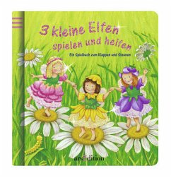 Drei kleine Elfen spielen und helfen - Brauer, Sybille