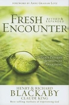 Fresh Encounter - Blackaby, Henry T; King, Claude V; Blackaby, Richard