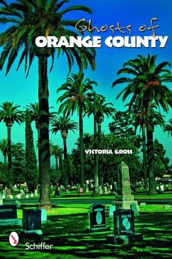 Ghosts of Orange County - Gross, Victoria