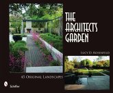 The Architect's Garden: 45 Original Landscapes