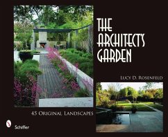 The Architect's Garden: 45 Original Landscapes - Rosenfeld, Lucy D.