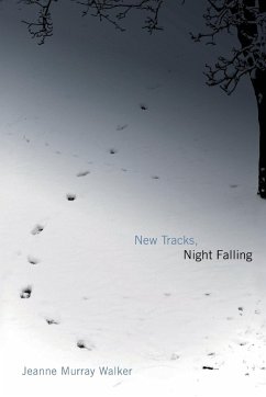 New Tracks, Night Falling - Walker, Jeanne Murray
