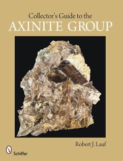 Collector's Guide to the Axinite Group - Lauf, Robert J.